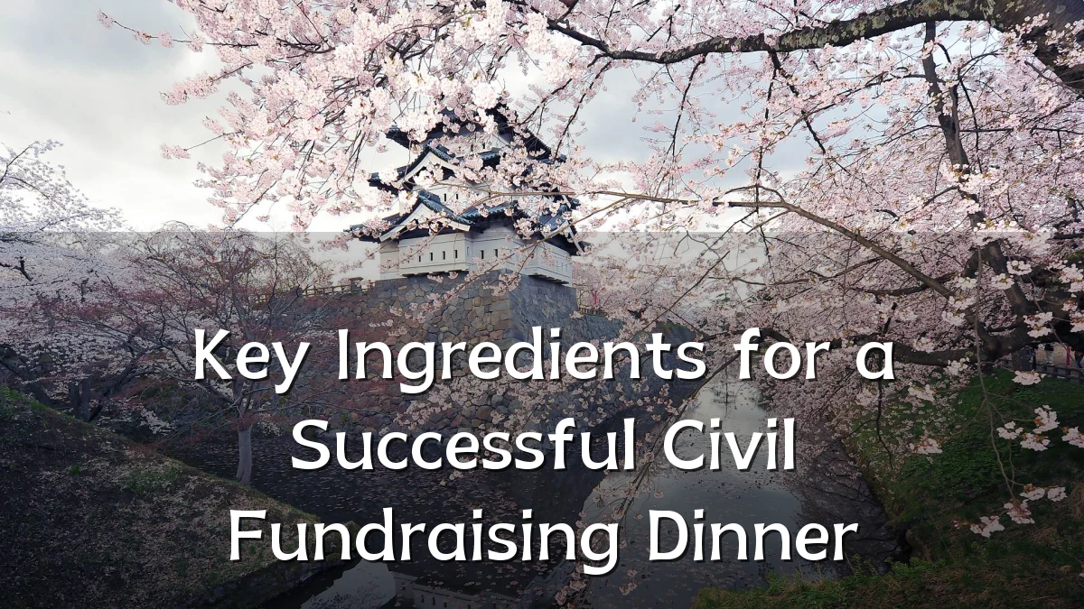 Key Ingredients for a Successful Civil Fundraising Dinner