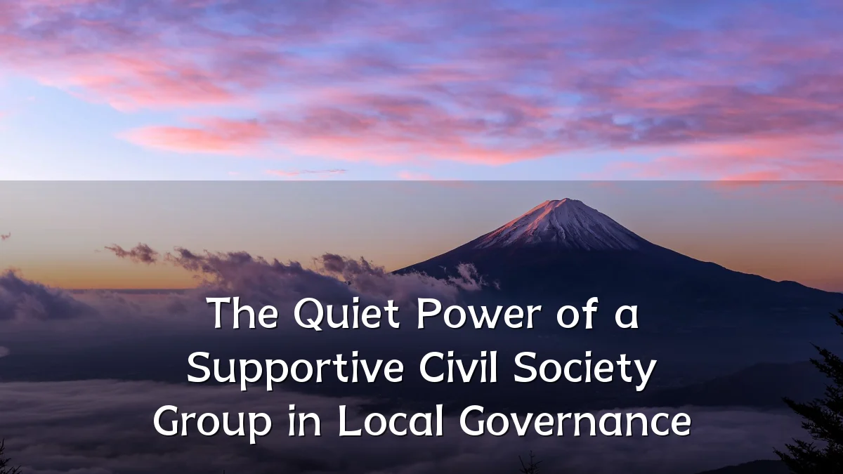 The Quiet Power of a Supportive Civil Society Group in Local Governance