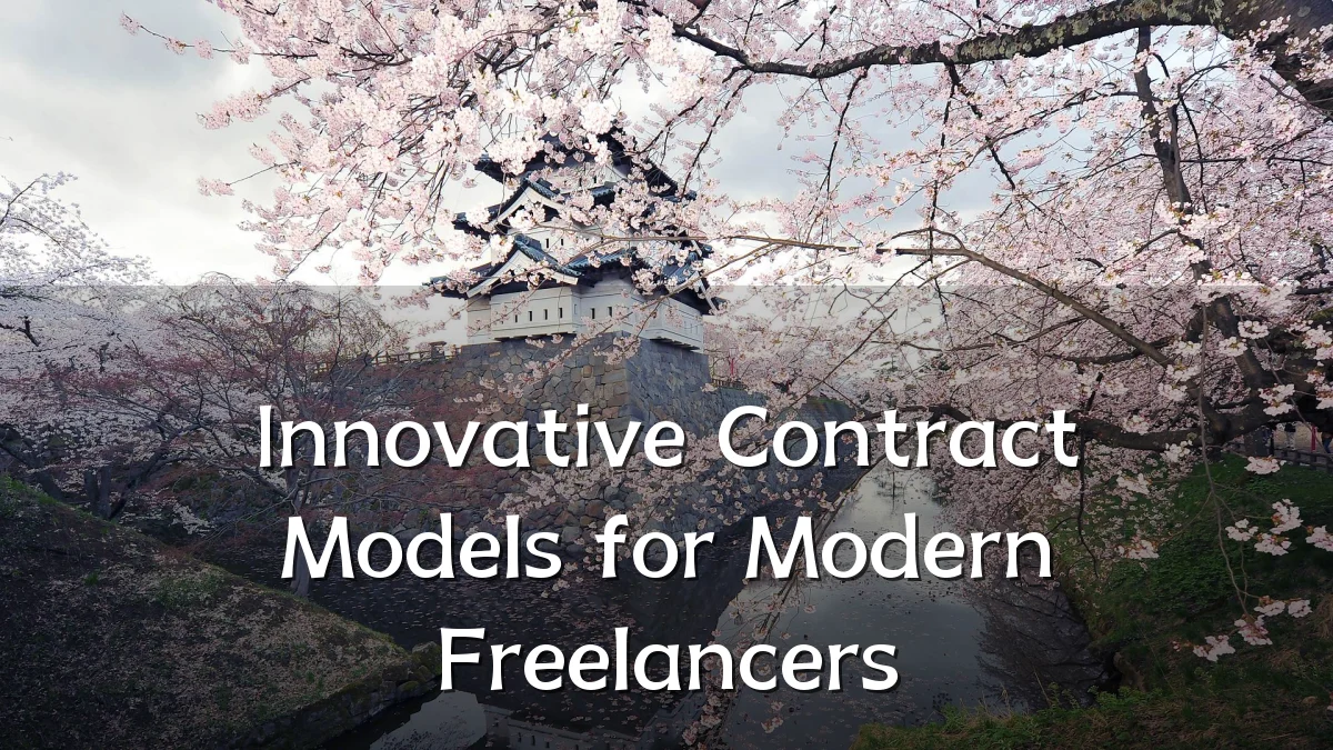 Innovative Contract Models for Modern Freelancers